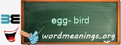 WordMeaning blackboard for egg-bird